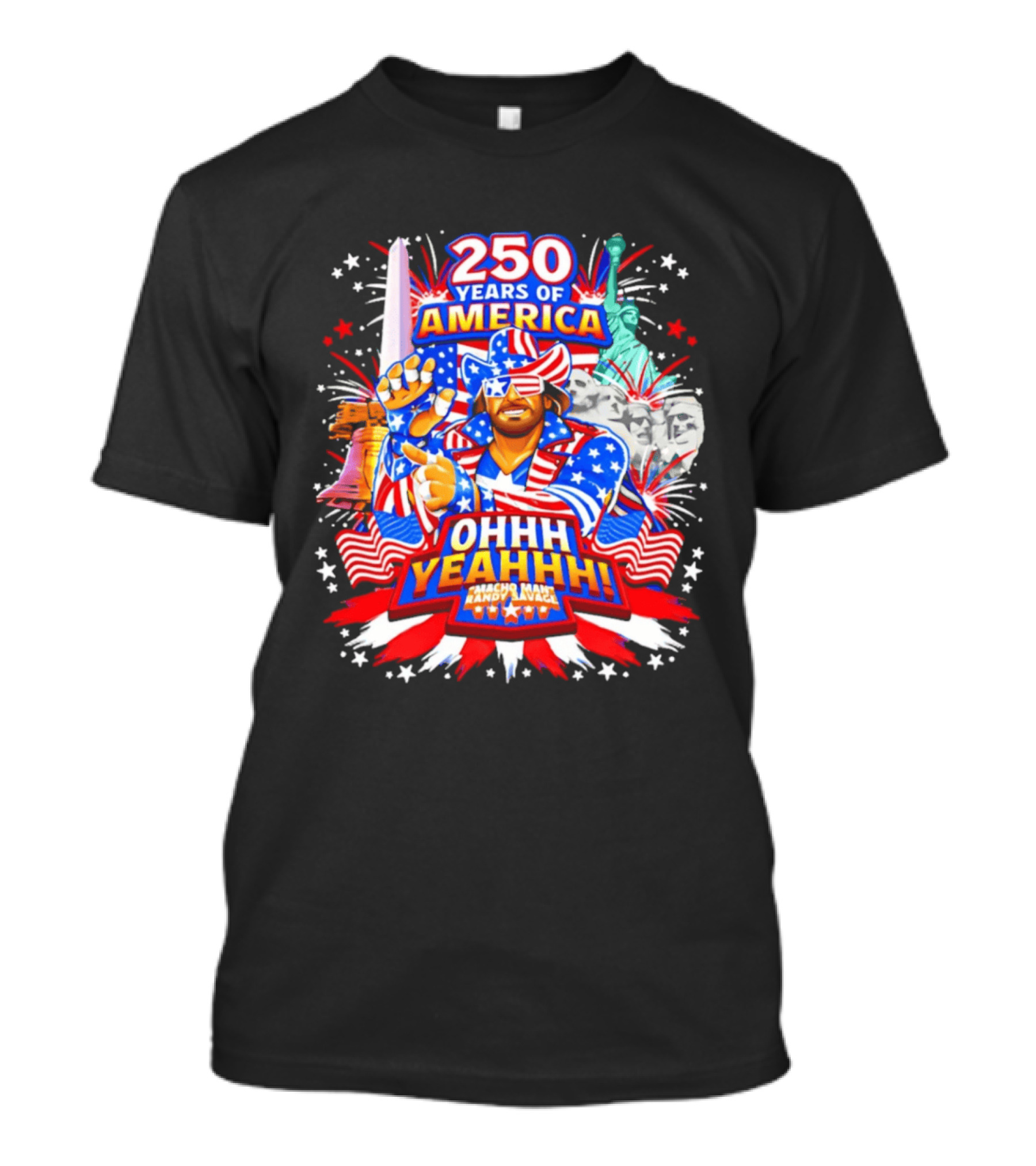 250 Years Of America Randy Savage Macho Man Ohhh Yeahhh T-Shirt