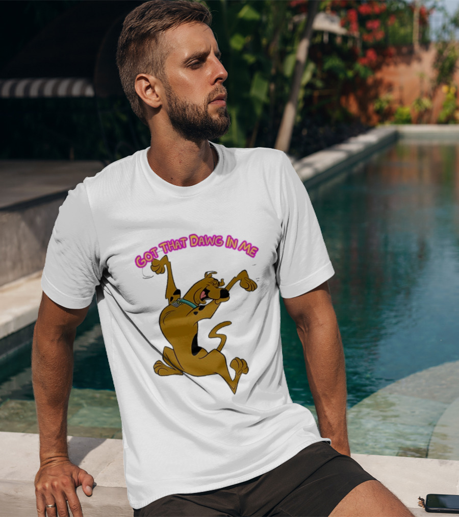 Got That Dawg In Me Scooby Doo Enthusiastic Pose T-Shirt