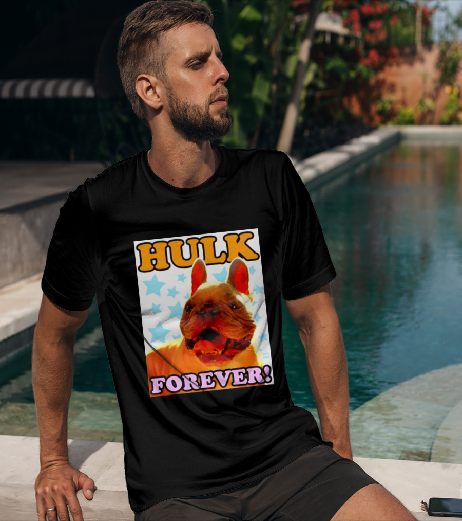 Hulk Forever French Bulldog Stars Dogs T-Shirt