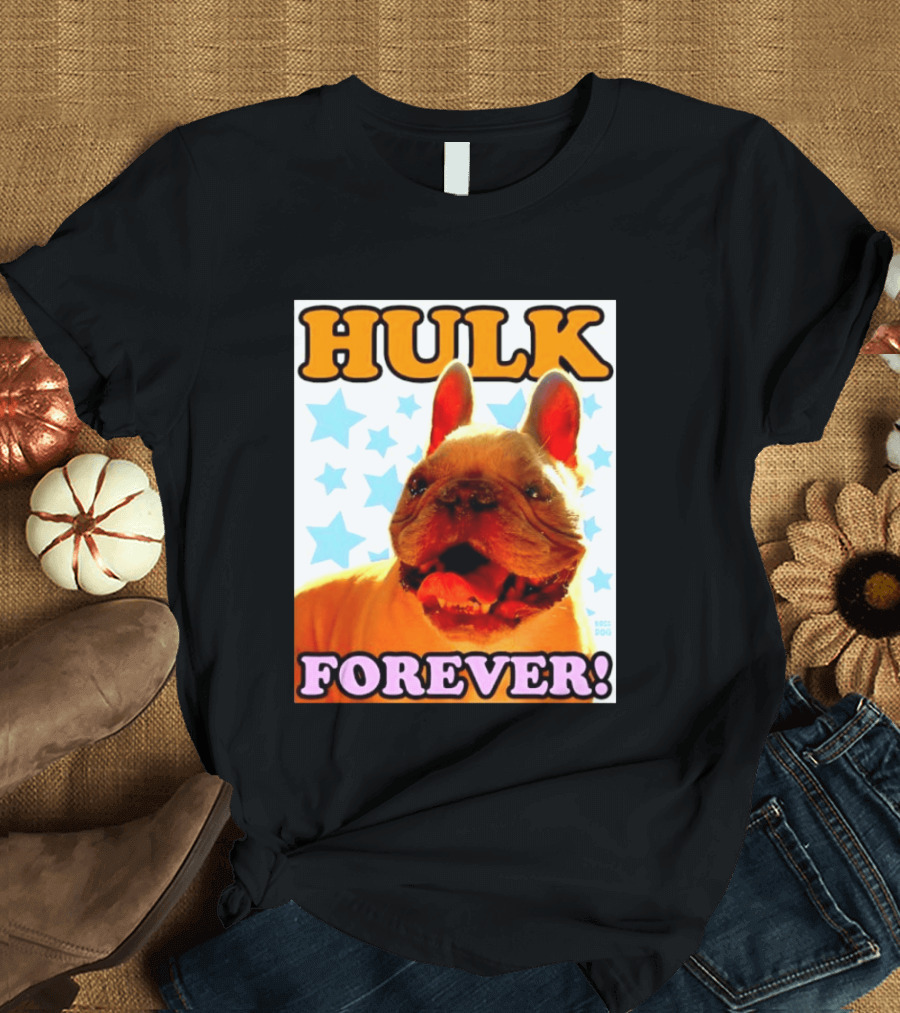 Hulk Forever French Bulldog Stars Dogs T-Shirt