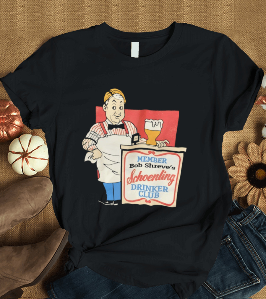 MEMBER Bob Shreve's Schoenling Drinker Club Beer T-Shirt