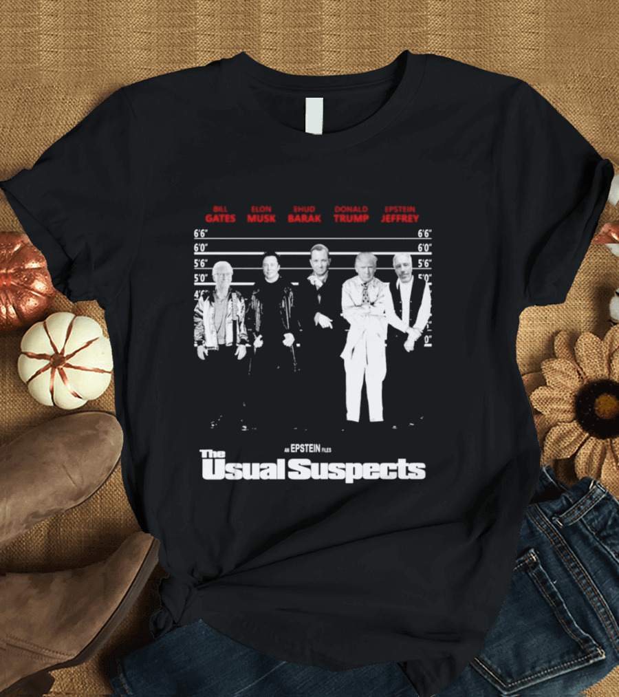 Bill Barack Trump Jeffrey The Usual Suspects T-Shirt