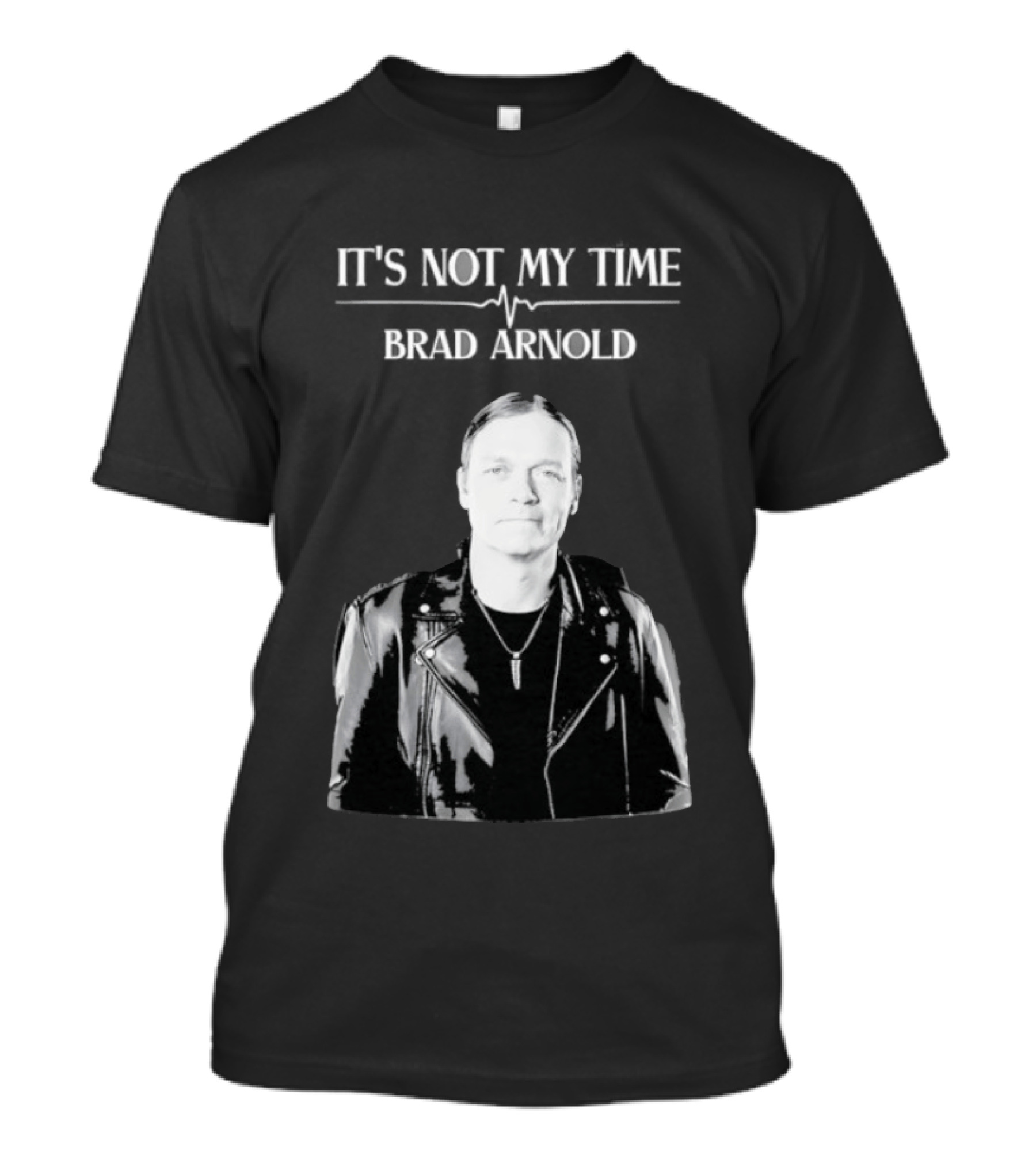 It's Not My Time Brad Arnold Doors Down T-Shirt