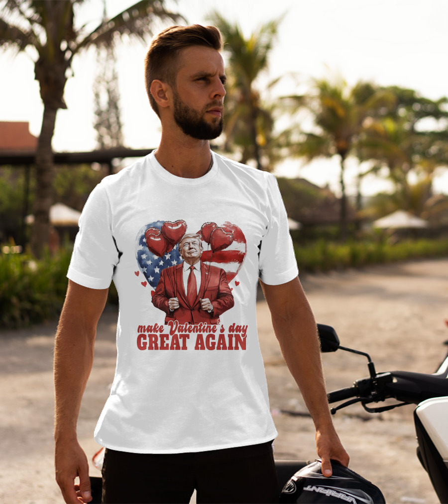 Make Valentine's Day Great Again Trump Holding Heart Balloons In Front Of American Flag T-Shirt