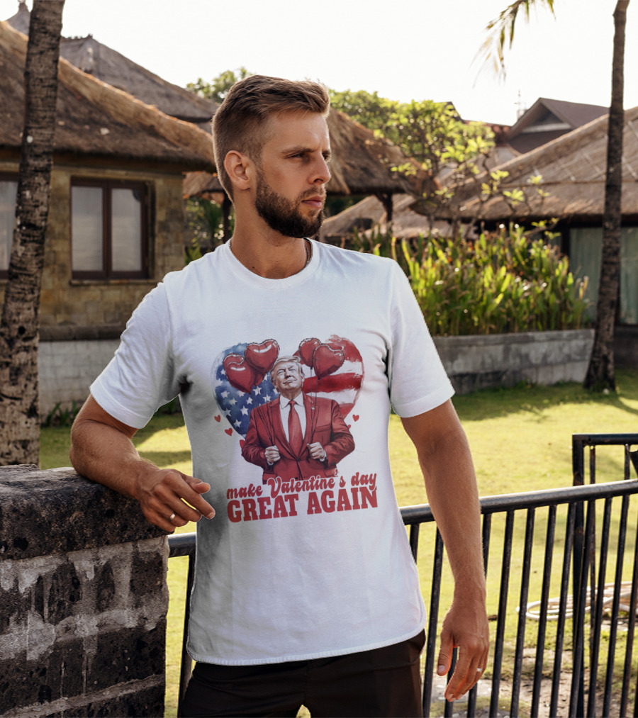 Make Valentine's Day Great Again Trump Holding Heart Balloons In Front Of American Flag T-Shirt