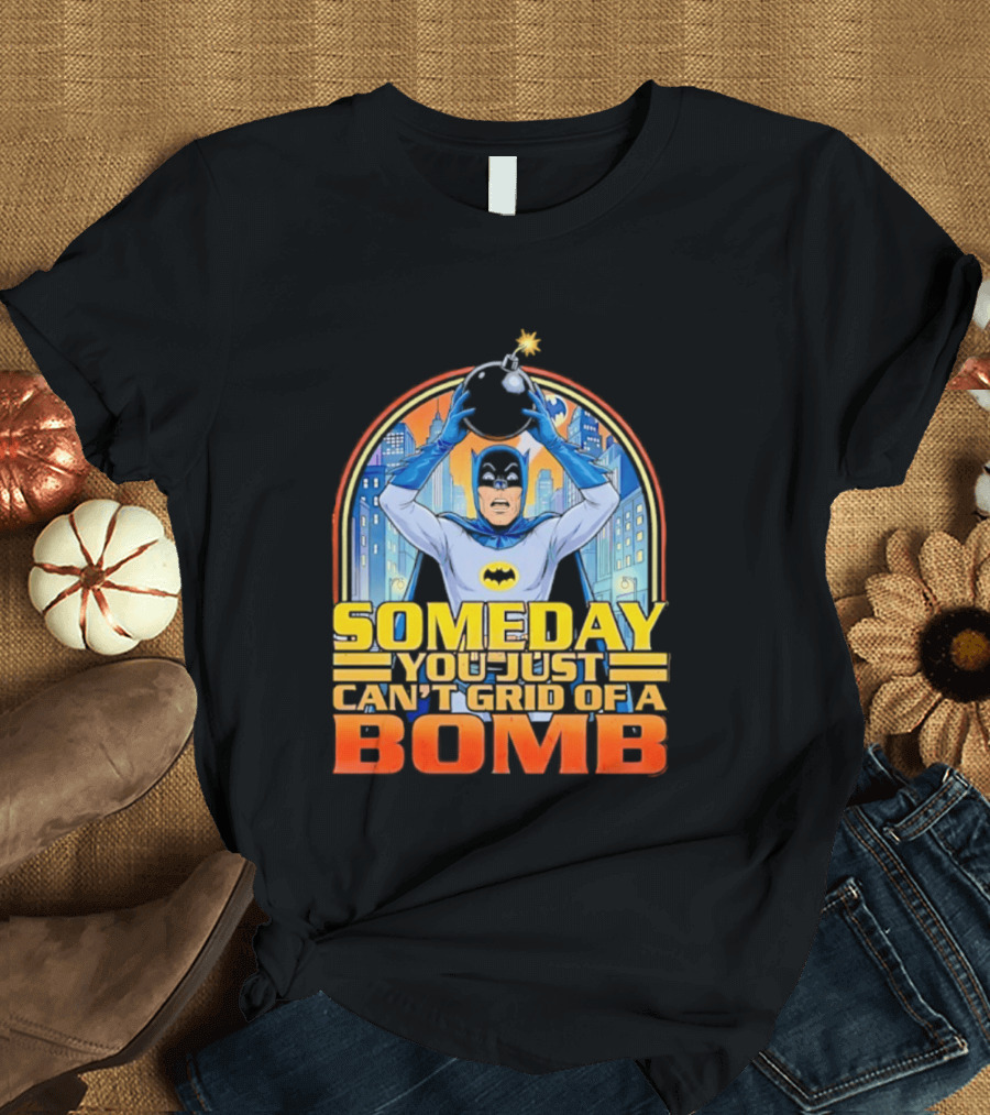 Someday You Just Can't Get Rid Of A Bomb Batman Retro Comic Urban Skyline T-Shirt