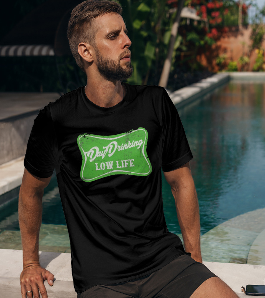 Day Drinking Low Life St Patrick's Day Retro Green T-Shirt