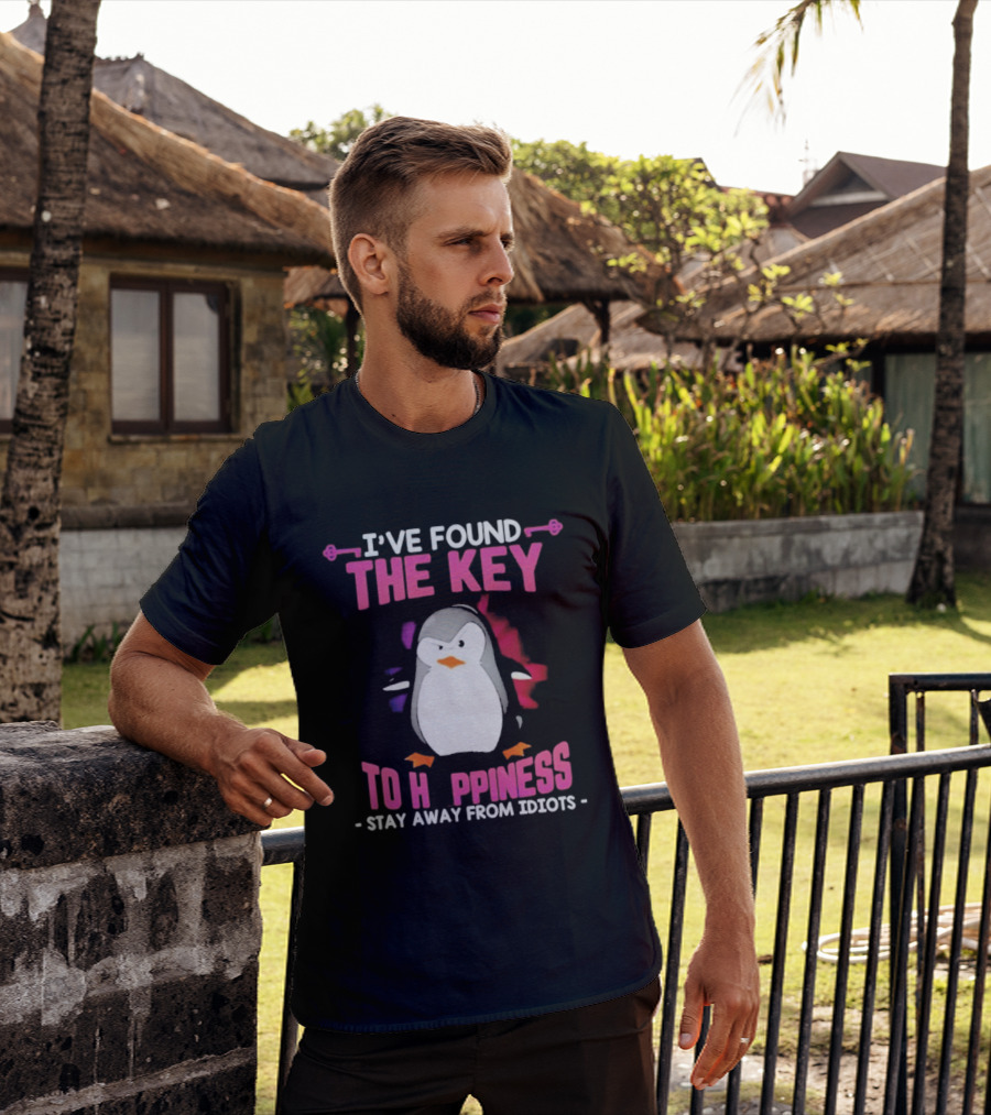 Penguin Key To Happiness Stay Away From Idiots T-Shirt