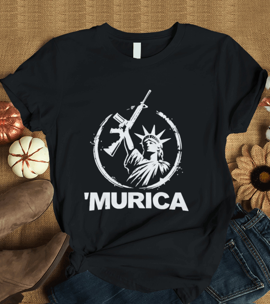 Murica Statue Of Liberty With Rifle T-Shirt