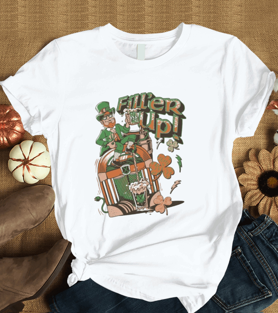 Fill'er Up St. Patrick's Day Leprechaun Beer And Jukebox Celebration T-Shirt
