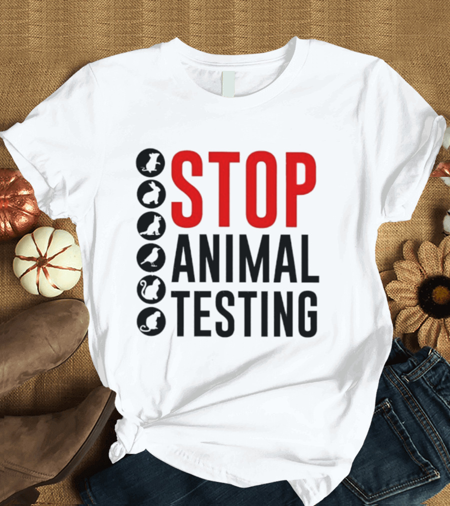 STOP Animal Testing Protest Message With Animal T-Shirt