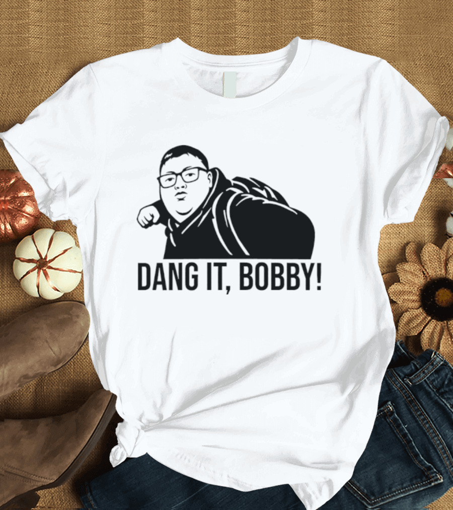 Derek Turnbow Dang It Bobby King Of The Hill Fans T-Shirt