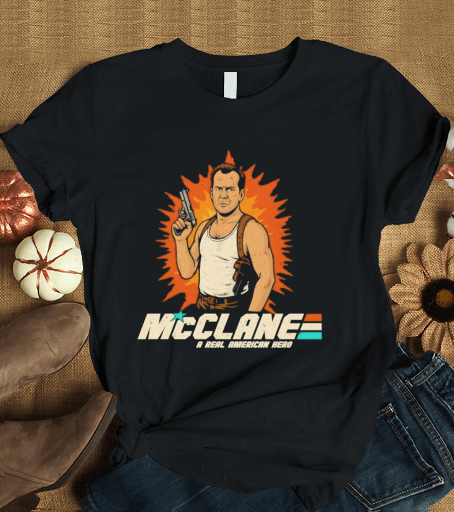 John McClane Die Hard A Real American Hero Explosive T-Shirt