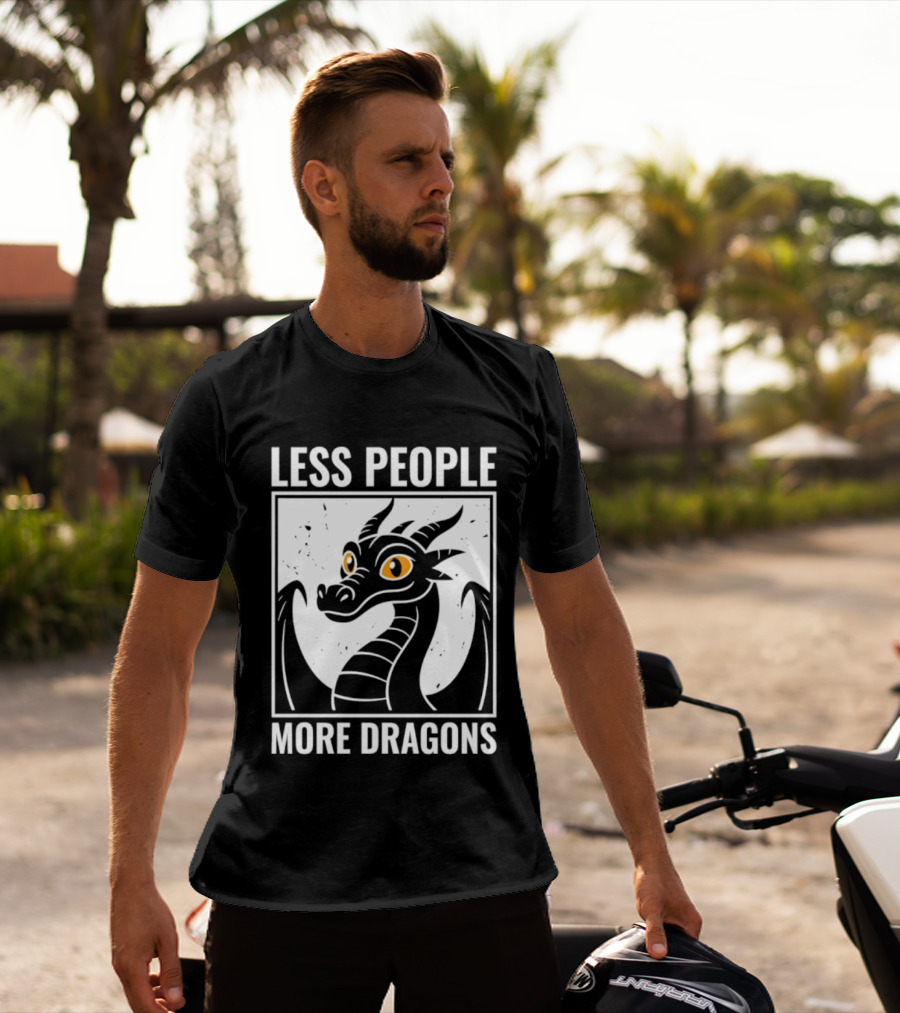 Less People More Dragons Fantasy Creature Humor T-Shirt