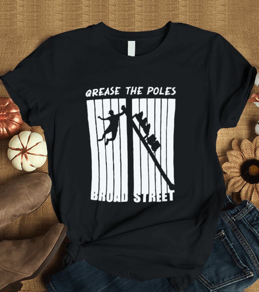 Grease The Poles Broad Street Climbing T-Shirt