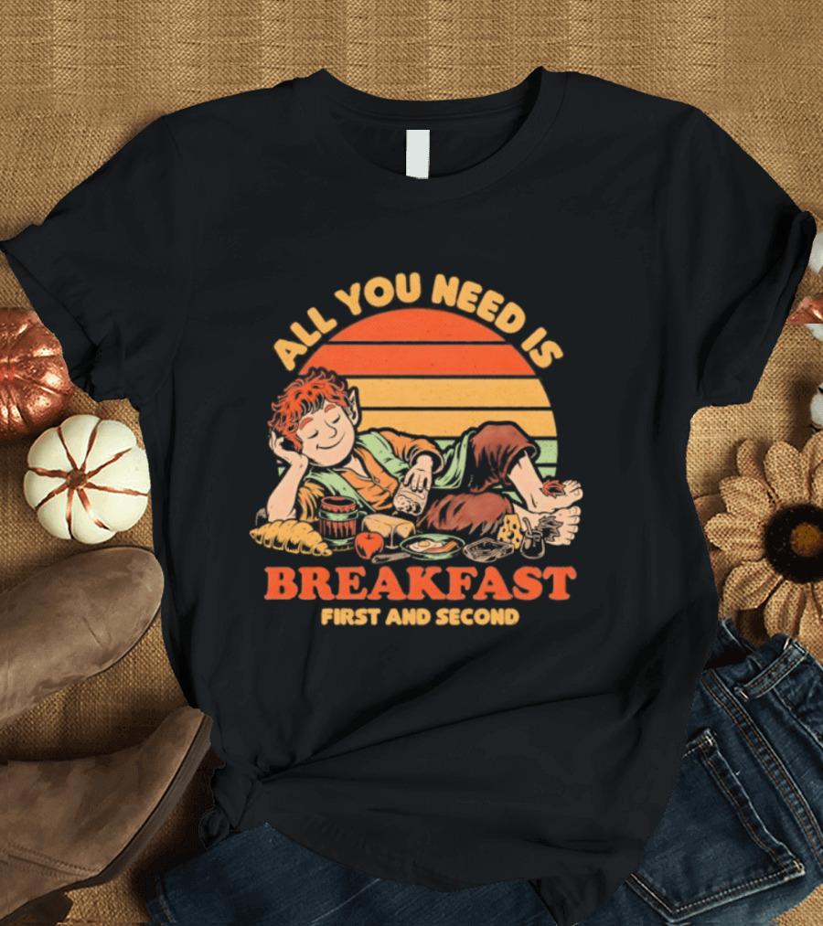 All You Need Is Breakfast First And Second Food Movie T-Shirt