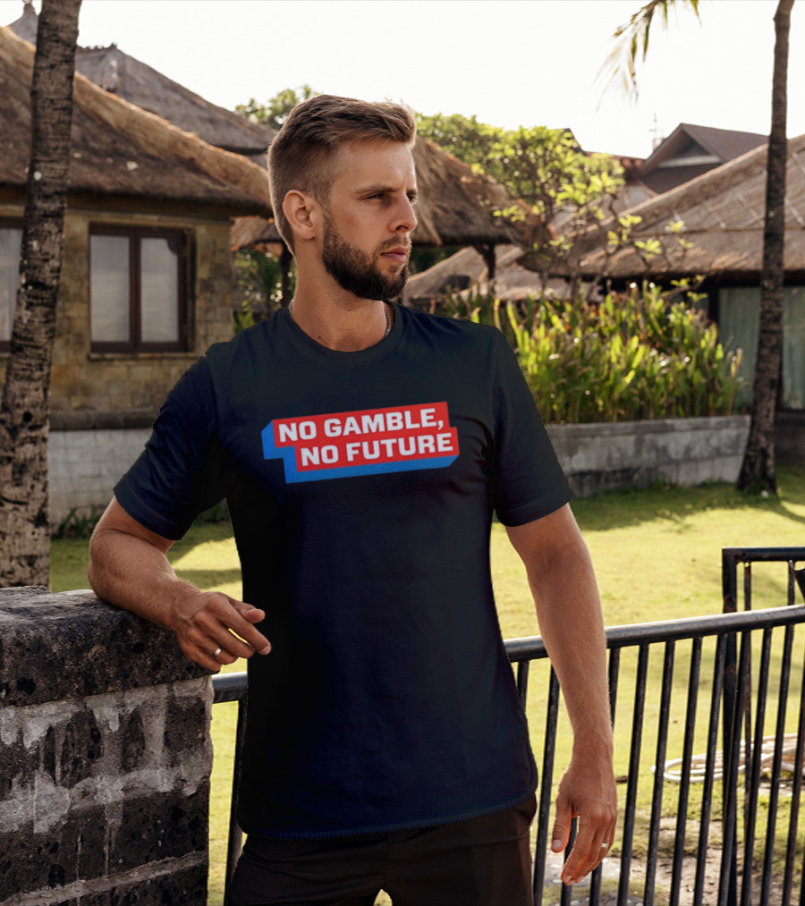 No Gamble No Future 3D Text Red Blue Block T-Shirt