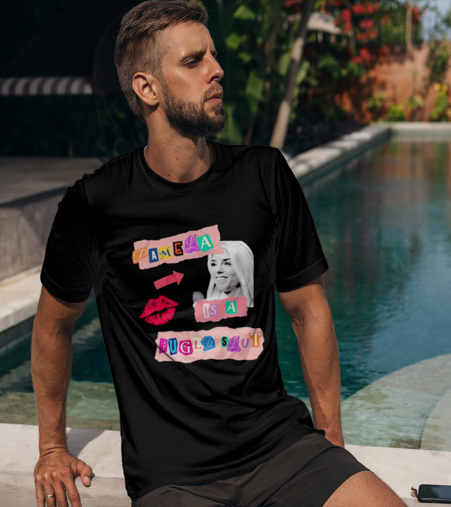 Pamela Is A Fugly Slut Vintage Punk Collage T-Shirt