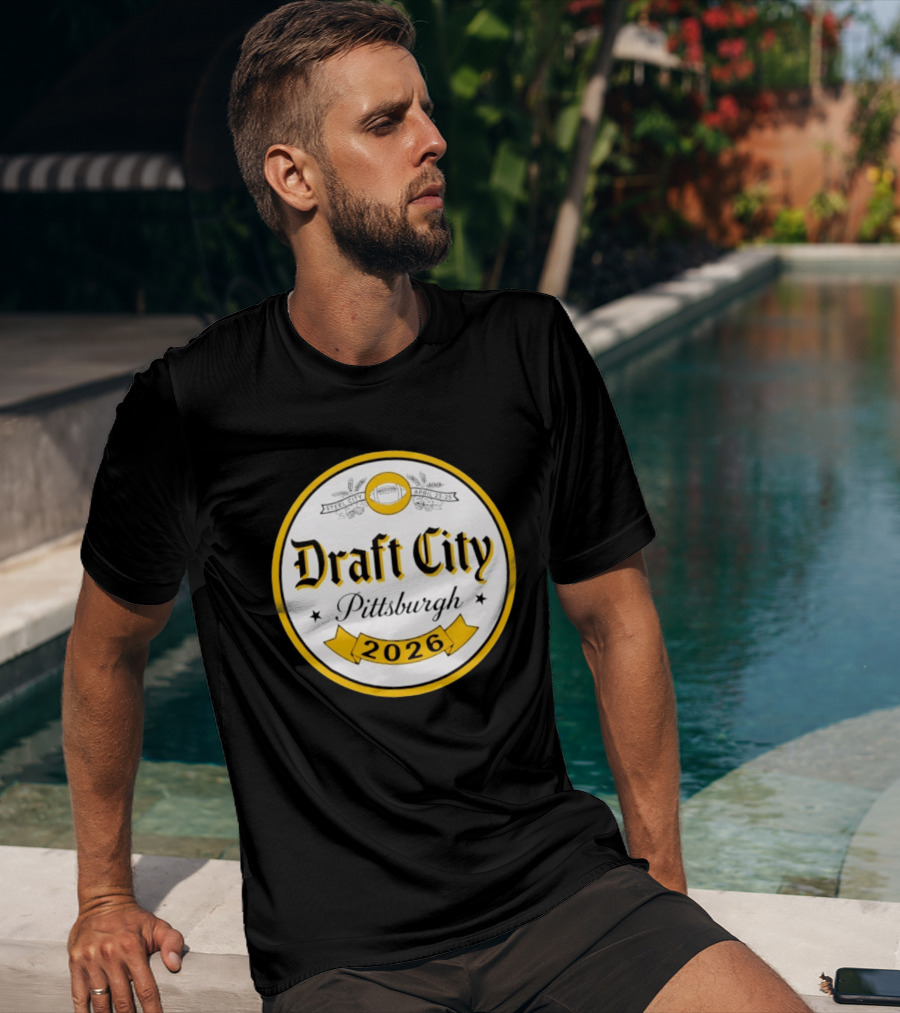 Draft City Pittsburgh 2026 Steel City April 23 25 Football Event T-Shirt