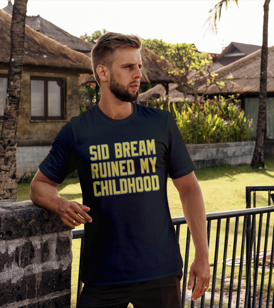 Sid Bream Ruined My Childhood Sports Nostalgia Fan T-Shirt