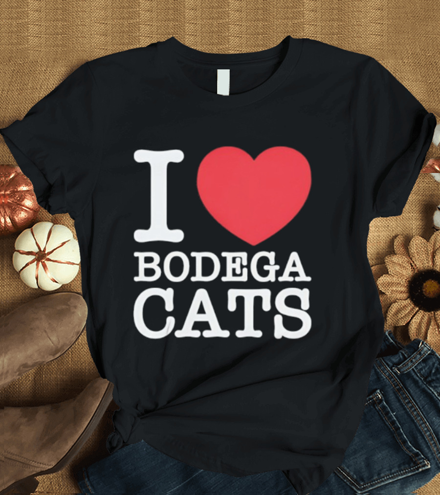 I Love Bodega Cats T-Shirt