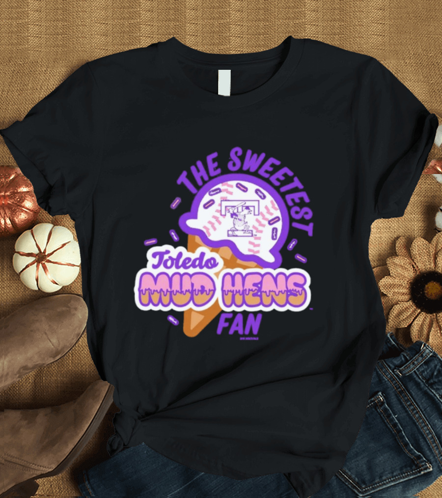 The Sweetest Toledo Mud Hens Fan Baseball Ice Cream T-Shirt
