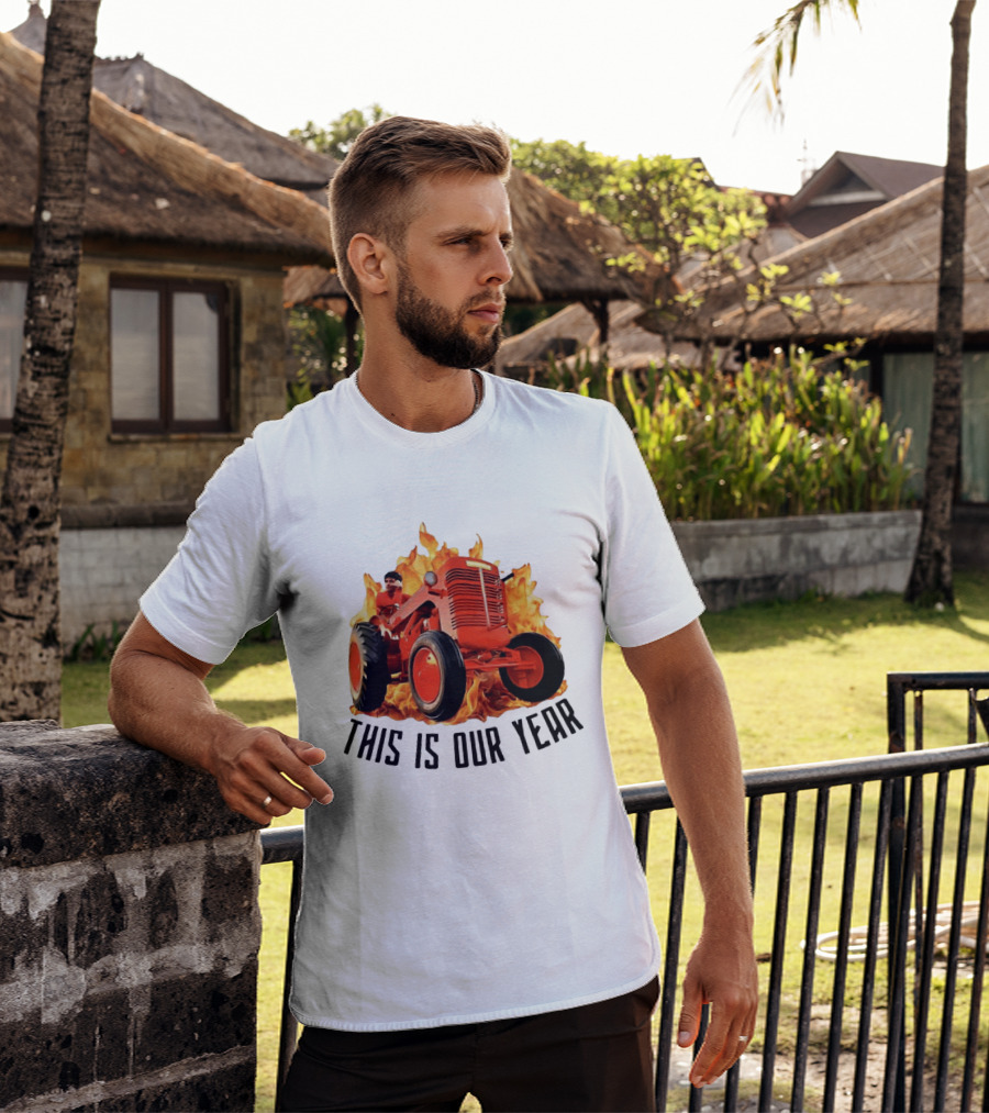 This Is Our Year Tractor Flames T-Shirt