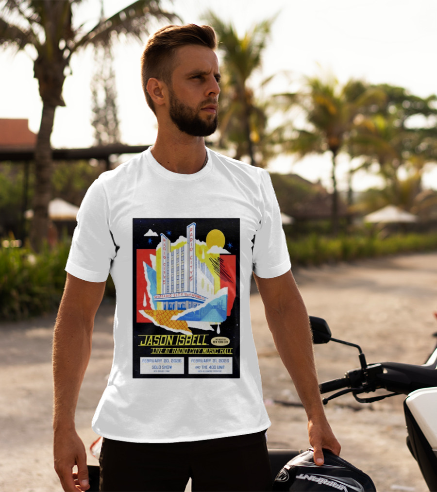 Jason Isbell Live At Radio City Music Hall February 20 2026 Solo Show February 21 2026 With The 400 Unit T-Shirt