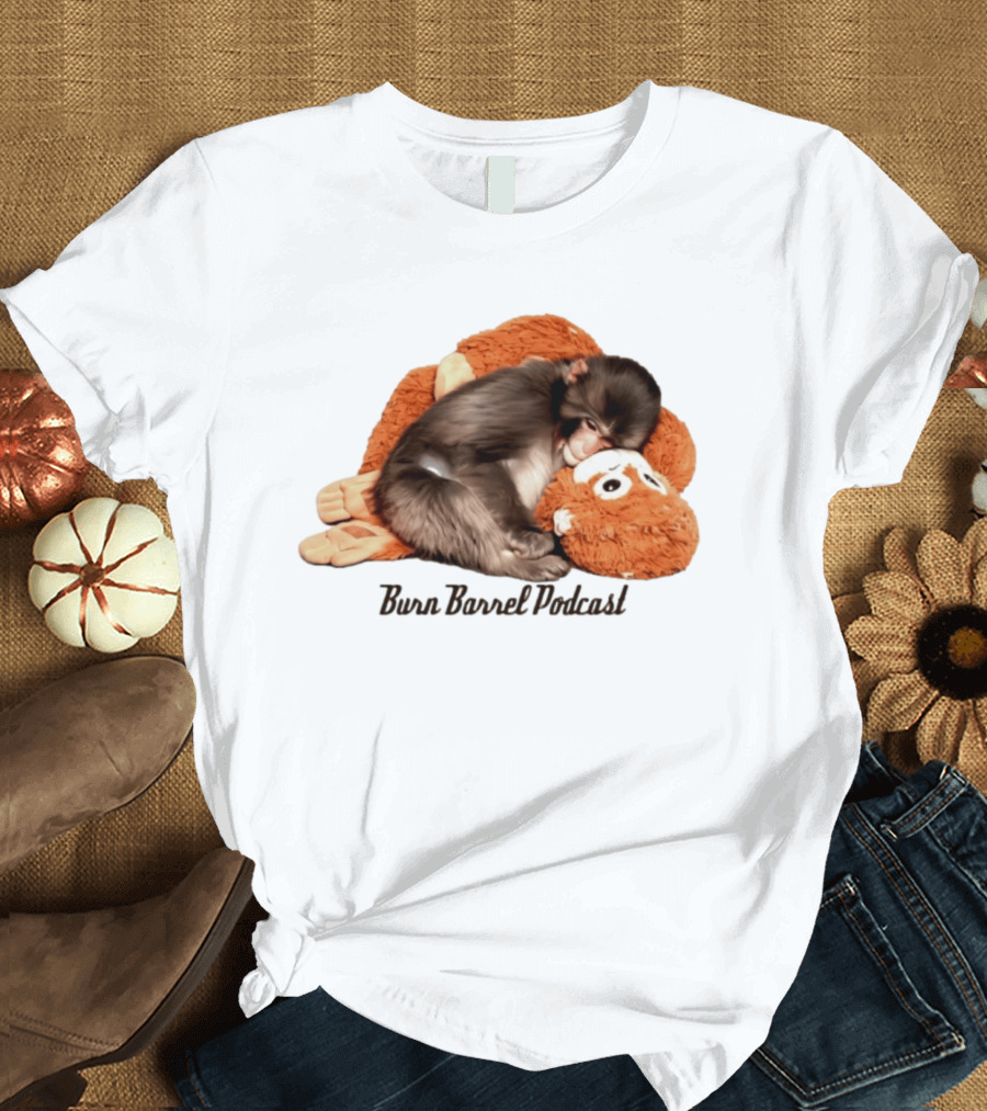 Burn Barrel Podcast Monkey Plush Companion T-Shirt