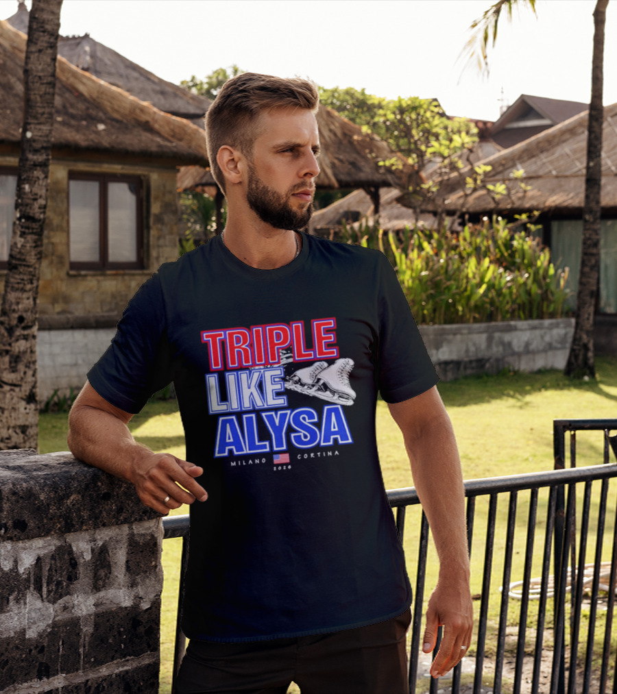 Triple Like Alysa Milano Cortina 2026 USA T-Shirt
