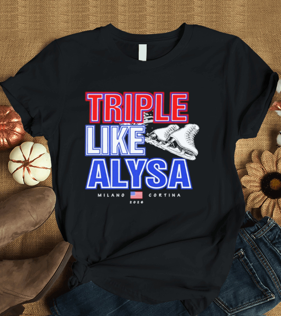 Triple Like Alysa Milano Cortina 2026 USA T-Shirt