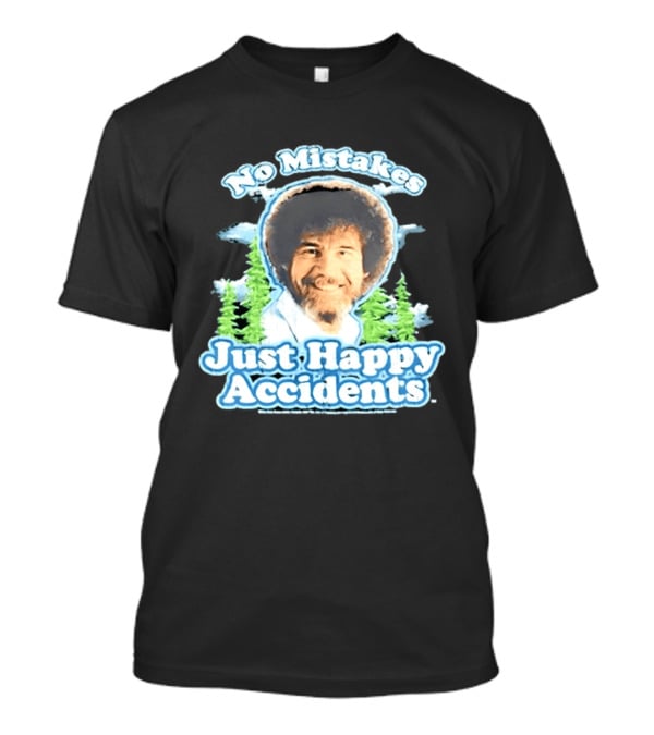 No Mistakes Just Happy Accidents Bob Ross Forest T-Shirt