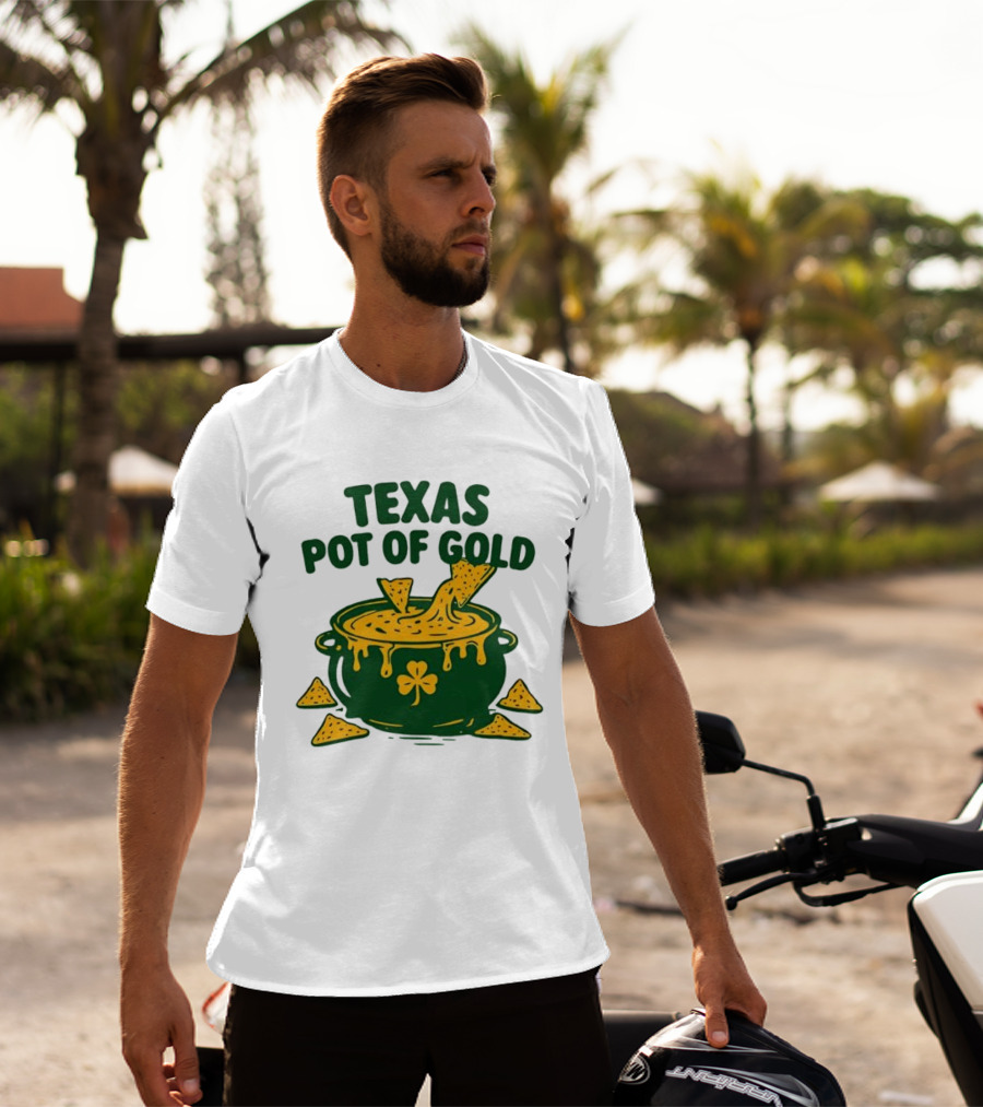 Texas Pot Of Gold St Patrick's Day Nacho Cheese Shamrock Cauldron T-Shirt