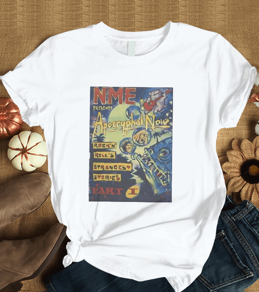 NME Presents Apocryphal Now Rock 'n' Roll's Strangest Stories Part 1 T-Shirt