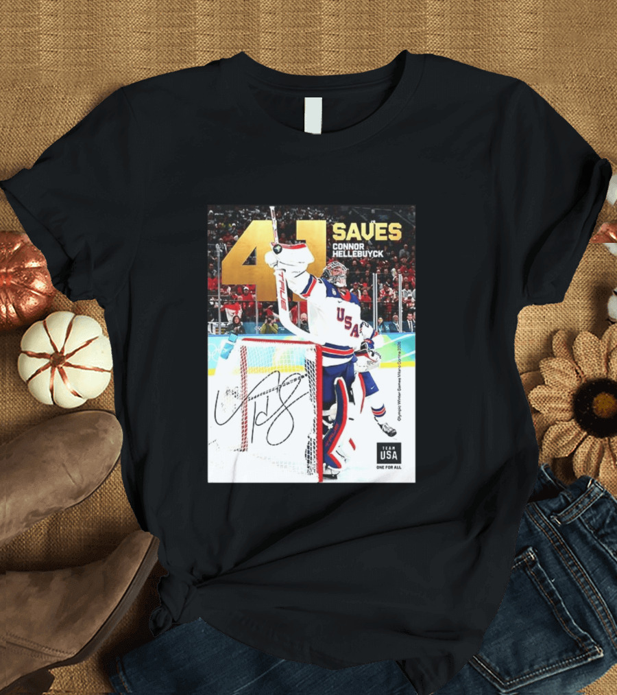 41 Saves Connor Hellebuyck USA Olympic Winter Games 2022 Team USA T-Shirt
