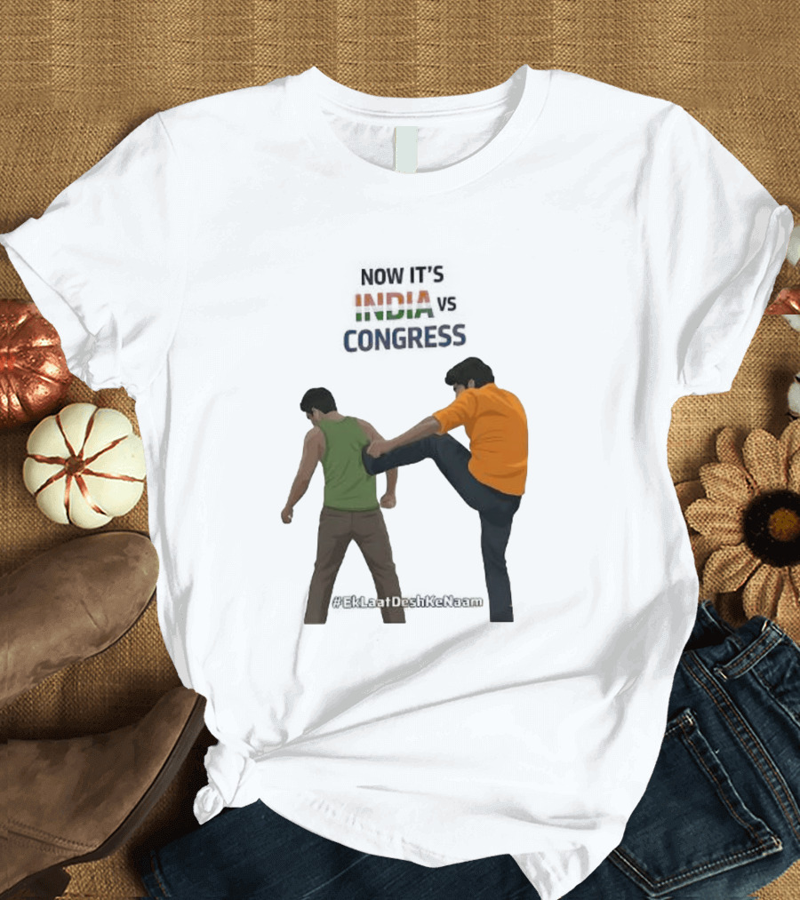 Now It's India Vs Congress EkLaatDeshKeNaam T-Shirt