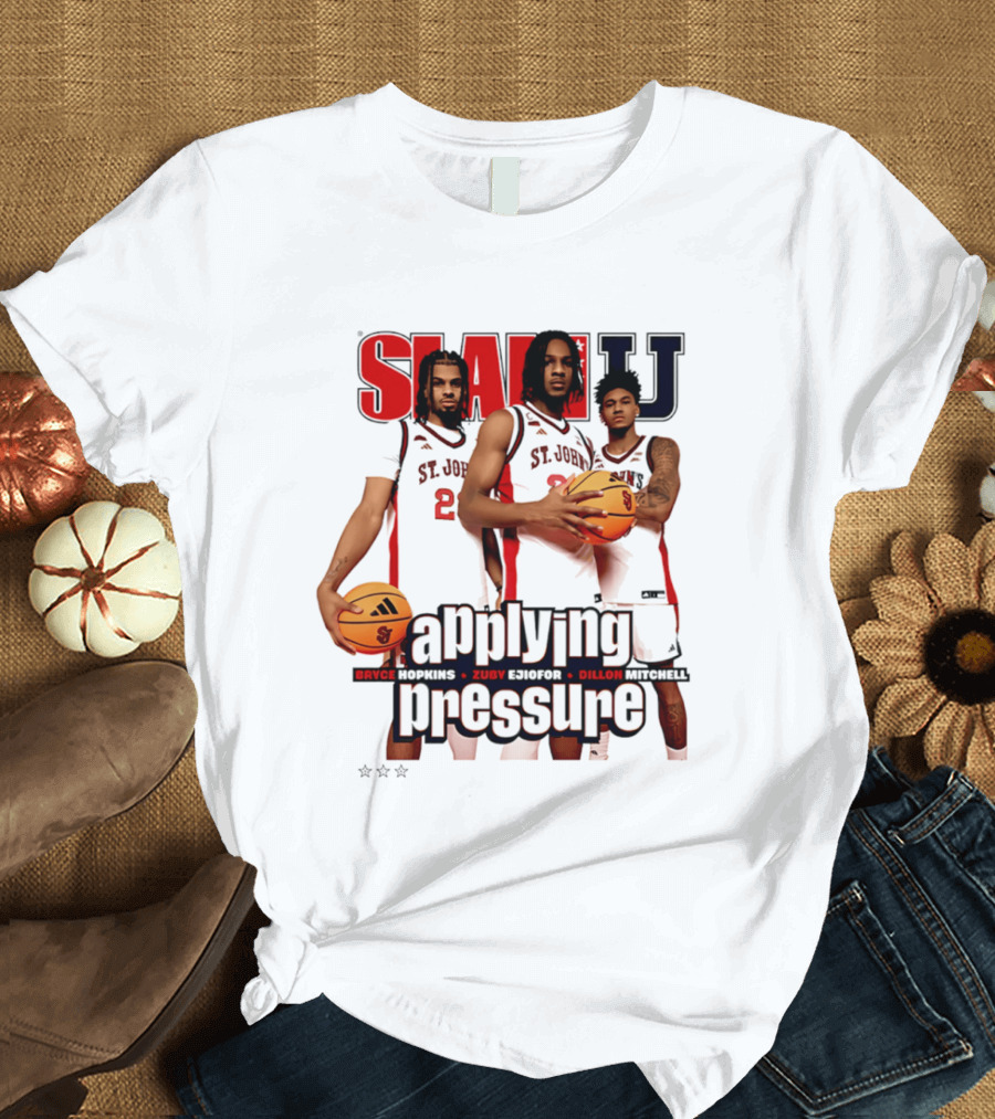 St. John's Red Storm SlamU Applying Pressure Bryce Hopkins Zuby Ejiofor Dillon Mitchell T-Shirt