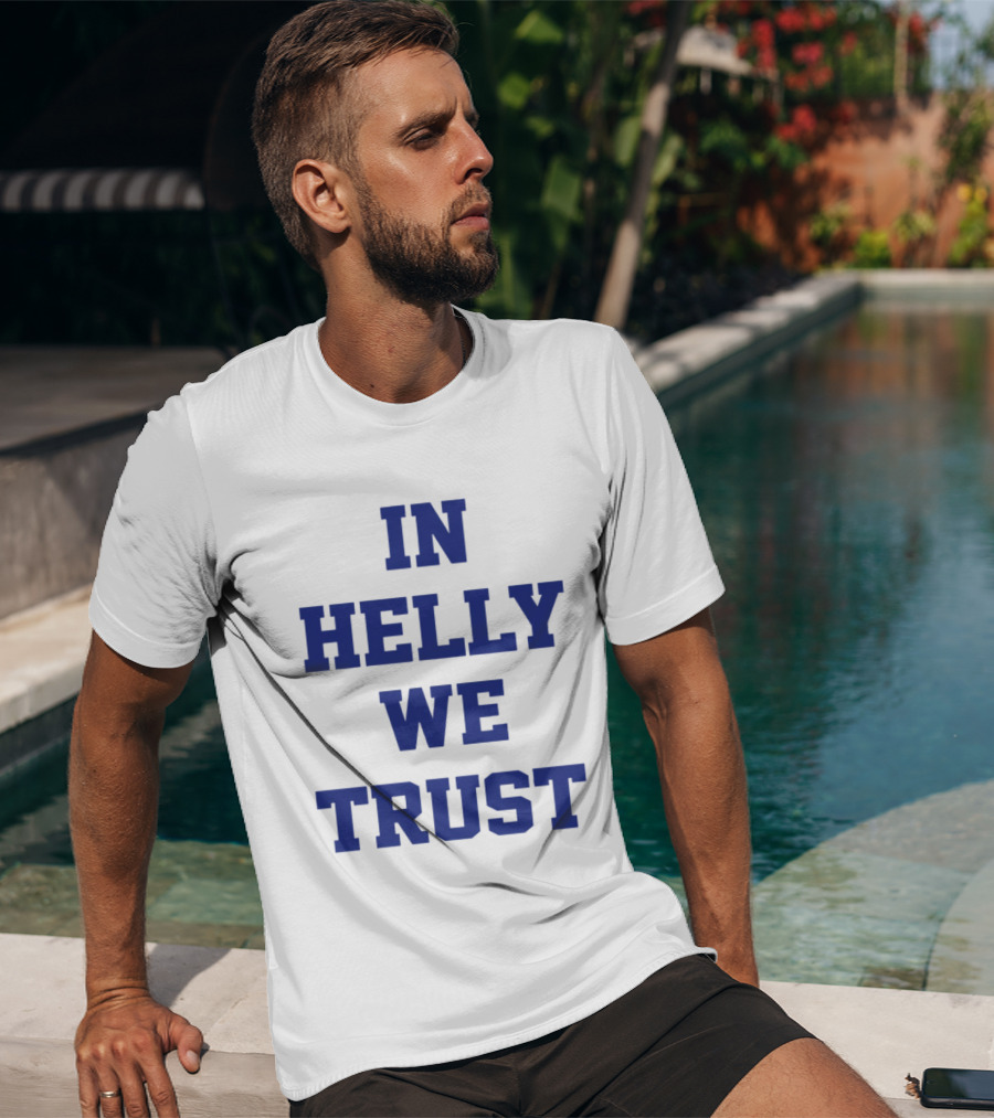 Brock Faber In Helly We Trust T-Shirt