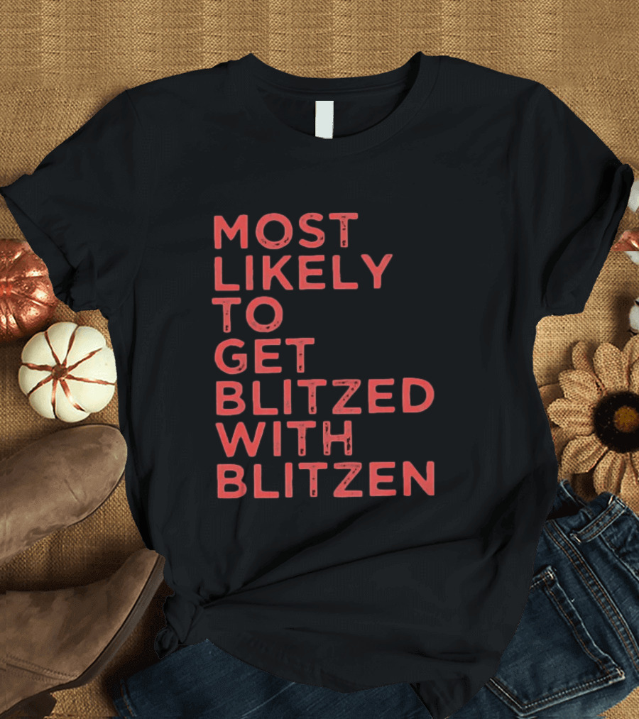 Most Likely To Get Blitzed With Blitzen Christmas T-Shirt