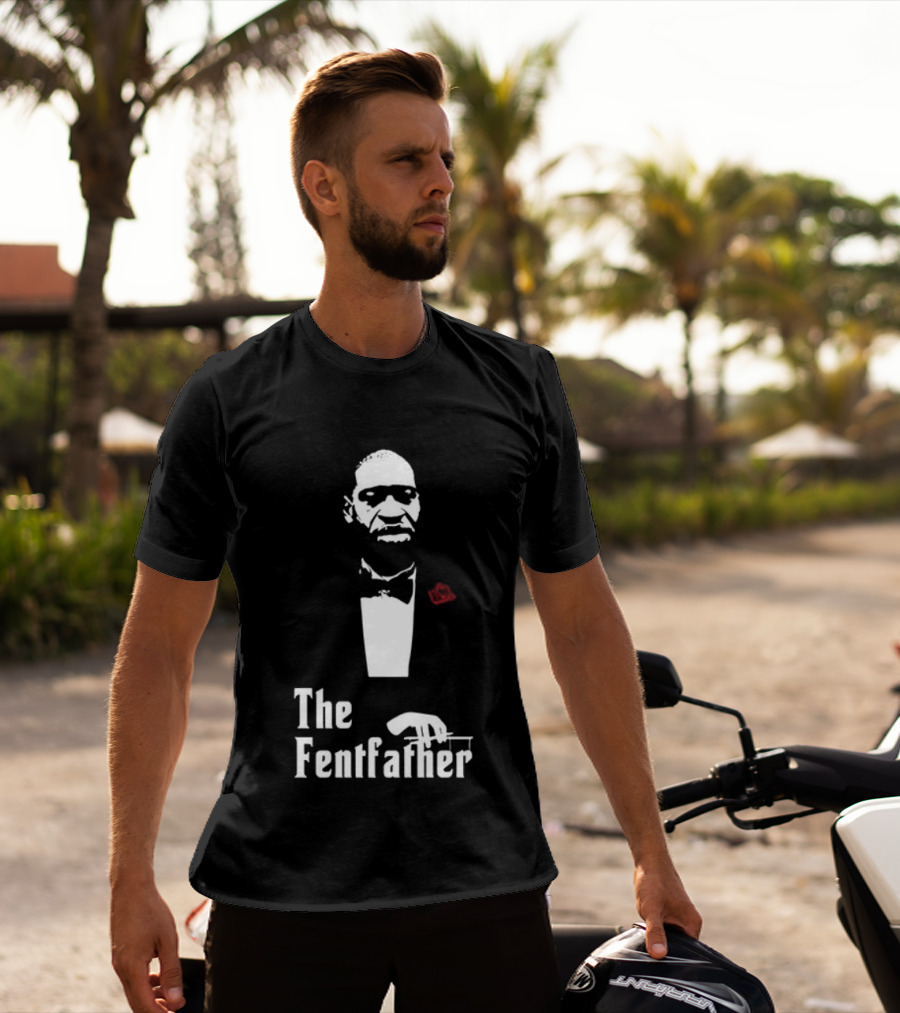 George Floyd The Fentfather T-Shirt