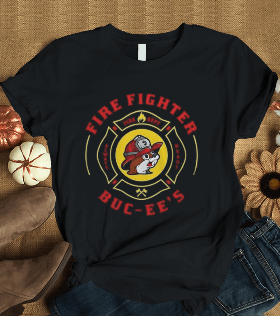 Buc Ee's Fire Fighter Always Ready Texas Fire Department T-Shirt