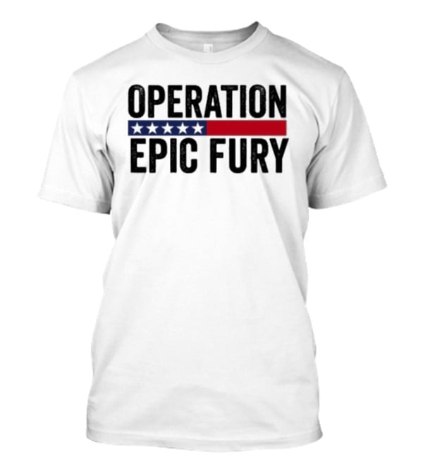 Operation Epic Fury US Iran Five Star Patriot Banner T-Shirt