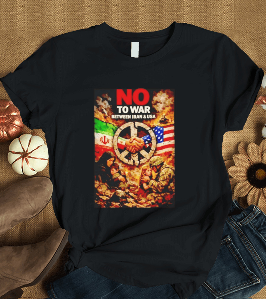 No War Between Iran USA Peace Sign Flag Handshake Unity T-Shirt