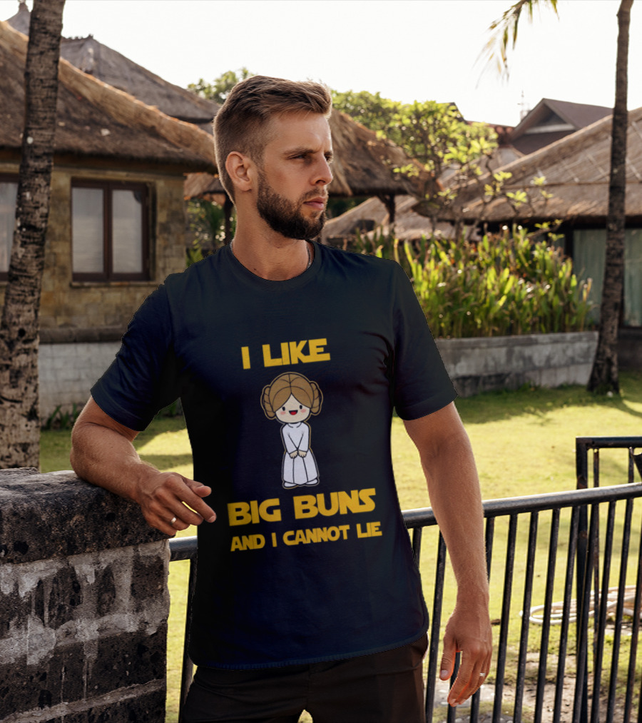I Like Big Buns Leia Organa Cannot Lie T-Shirt