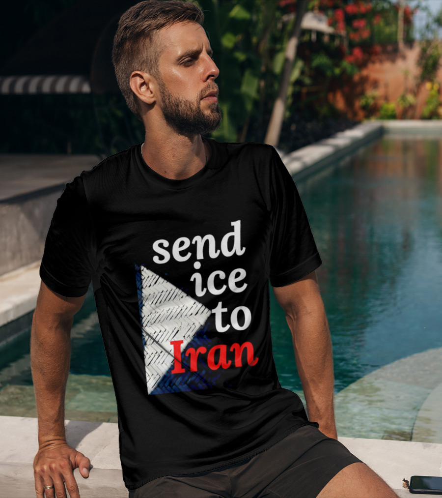 Send Ice To Iran Environmental Message T-Shirt