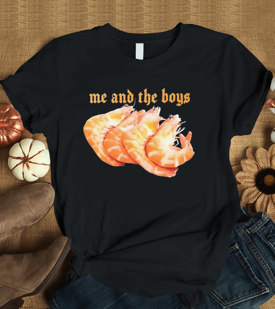 Shrimp Me And The Boys Funny Seafood Humor T-Shirt
