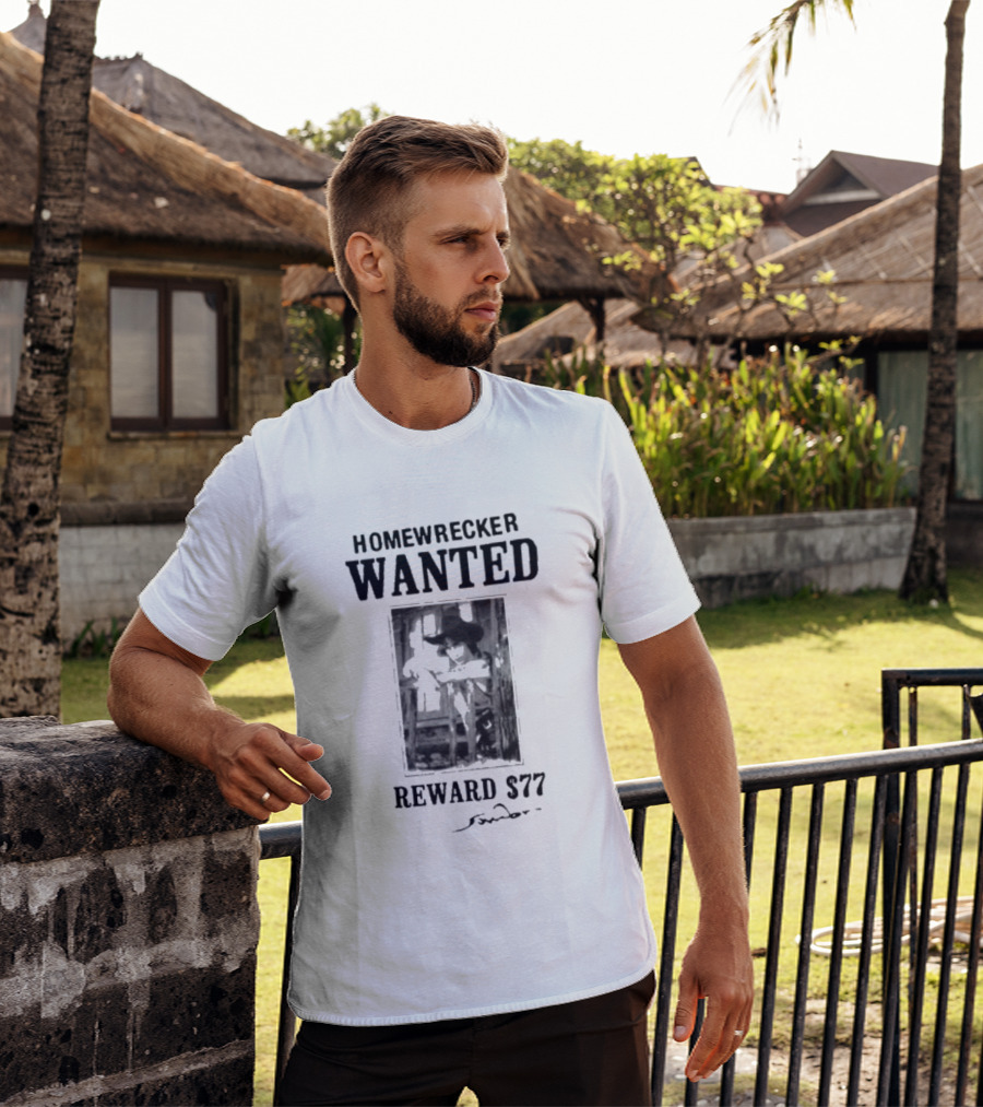 Homewrecker Wanted Reward $77 Cowboy T-Shirt