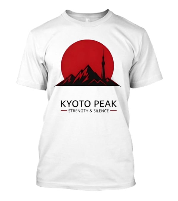 Kyoto Peak Strength And Silence T-Shirt