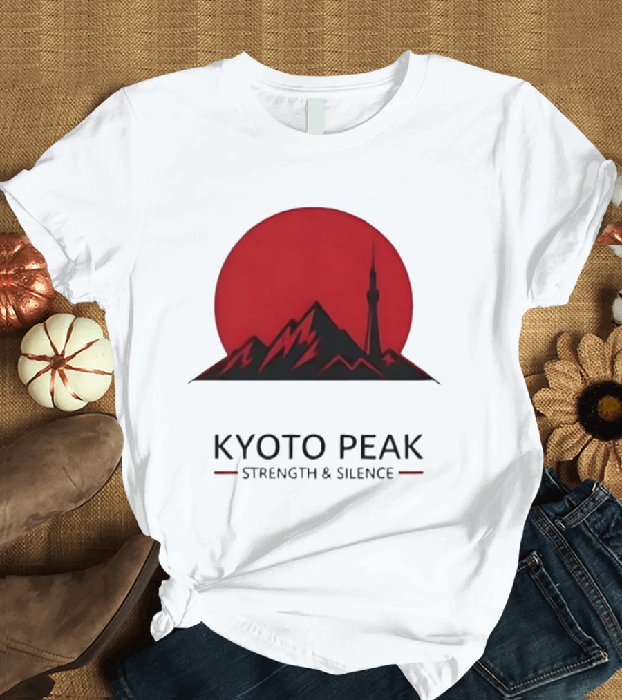 Kyoto Peak Strength And Silence T-Shirt