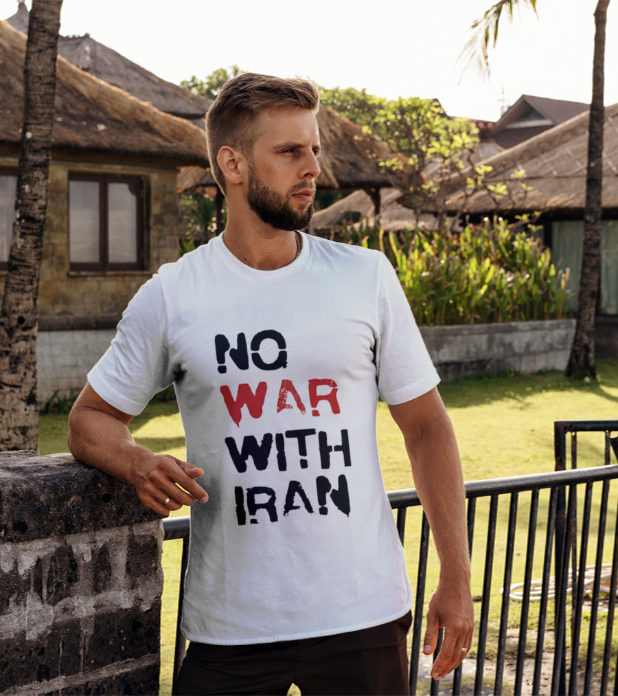 No War With Iran Bold Red And Black Message T-Shirt